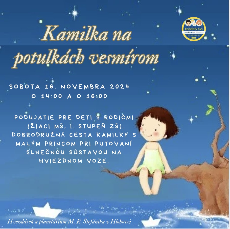 Kamilka na potulkách vesmírom - Sobota 16. novembra 2024 o 14:00 a o 16:00