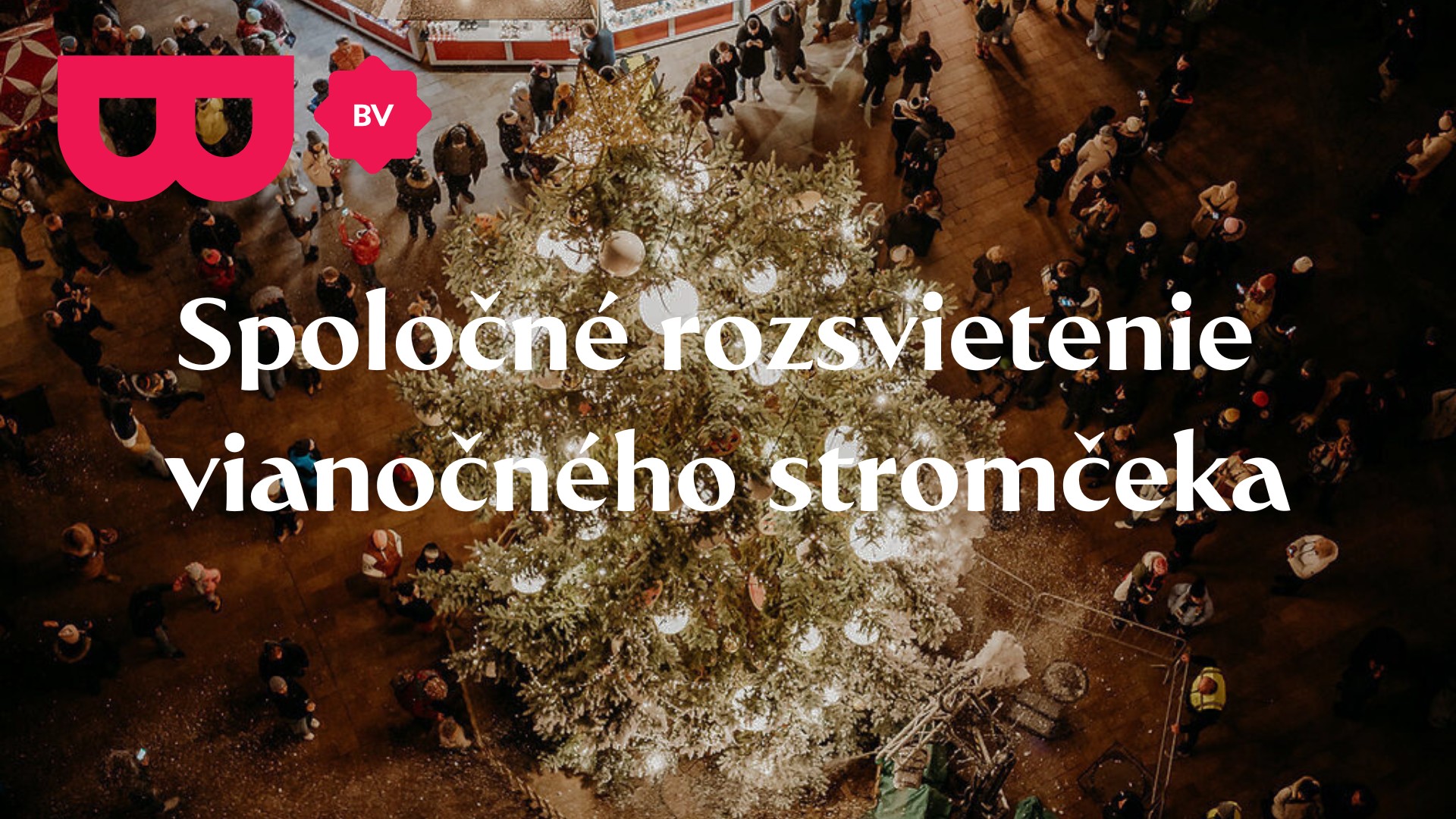 Spoločné rozsvietenie vianočného stromčeka, Bratislava, 22.11.2024
