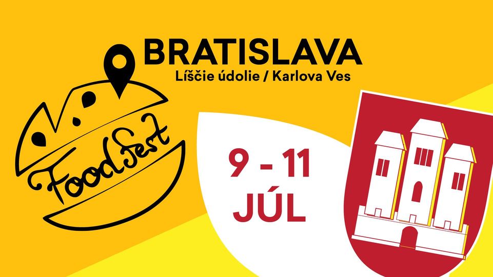 FOOD FEST Bratislava - 9. - 11.7.2021 od 11:00, Karlova Ves