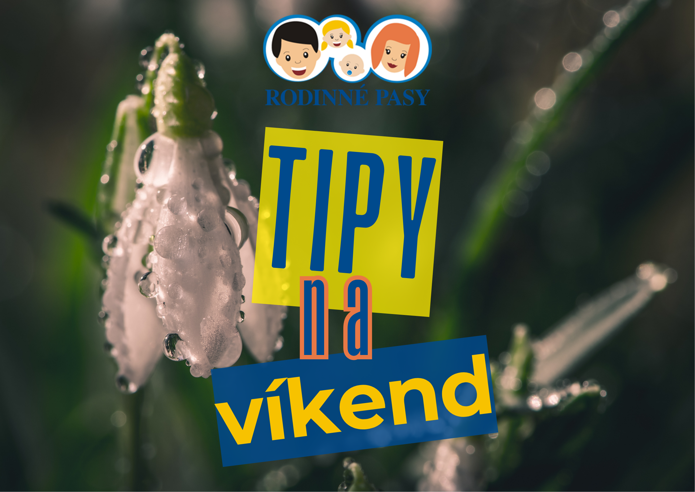 Tipy na víkend 27. – 29. marec 2026 | Program pre rodiny