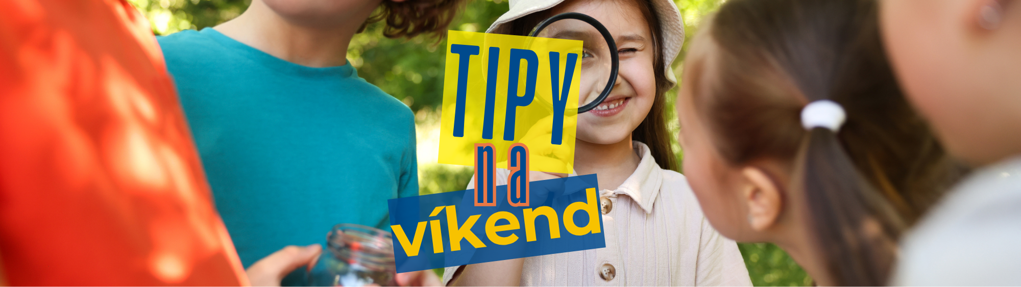 Tipy na víkend (5. – 7. jún 2026) | Program pre rodiny