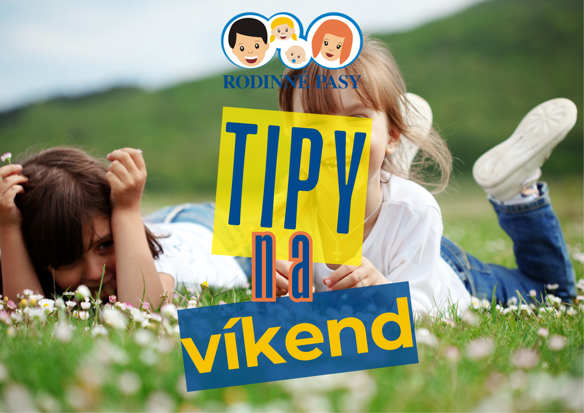 Tipy na víkend 21. – 23. augusta 2026